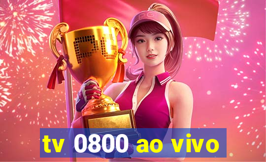tv 0800 ao vivo